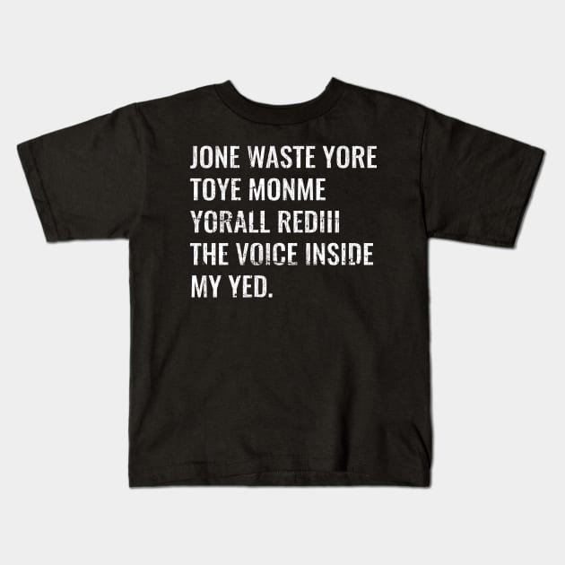 Jone Waste Yore Toye Monme Yorall Kids T-Shirt by Pablo_jkson